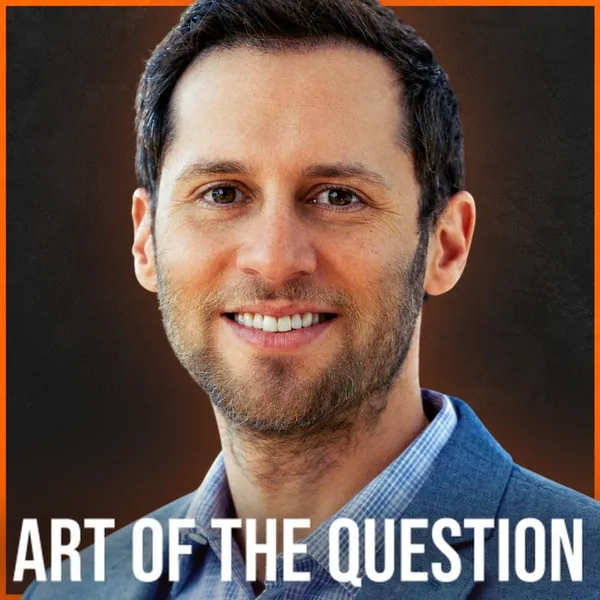 Art of the Question episode 64 with Prof. Dylan Selterman